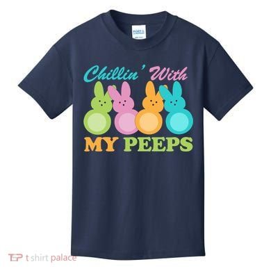 Chillin With My Peeps Easter Rabbits Kids T-Shirt