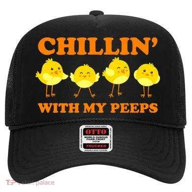 Chillin With My Peeps Funny Easter Hat