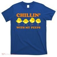 Chillin With My Peeps Funny Easter T-Shirt thumb 0