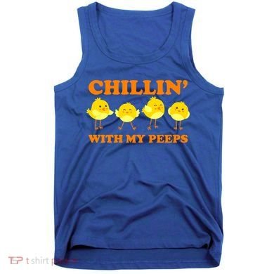 Chillin With My Peeps Funny Easter Tank Top