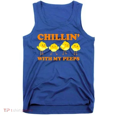 Chillin With My Peeps Funny Easter Tank Top
