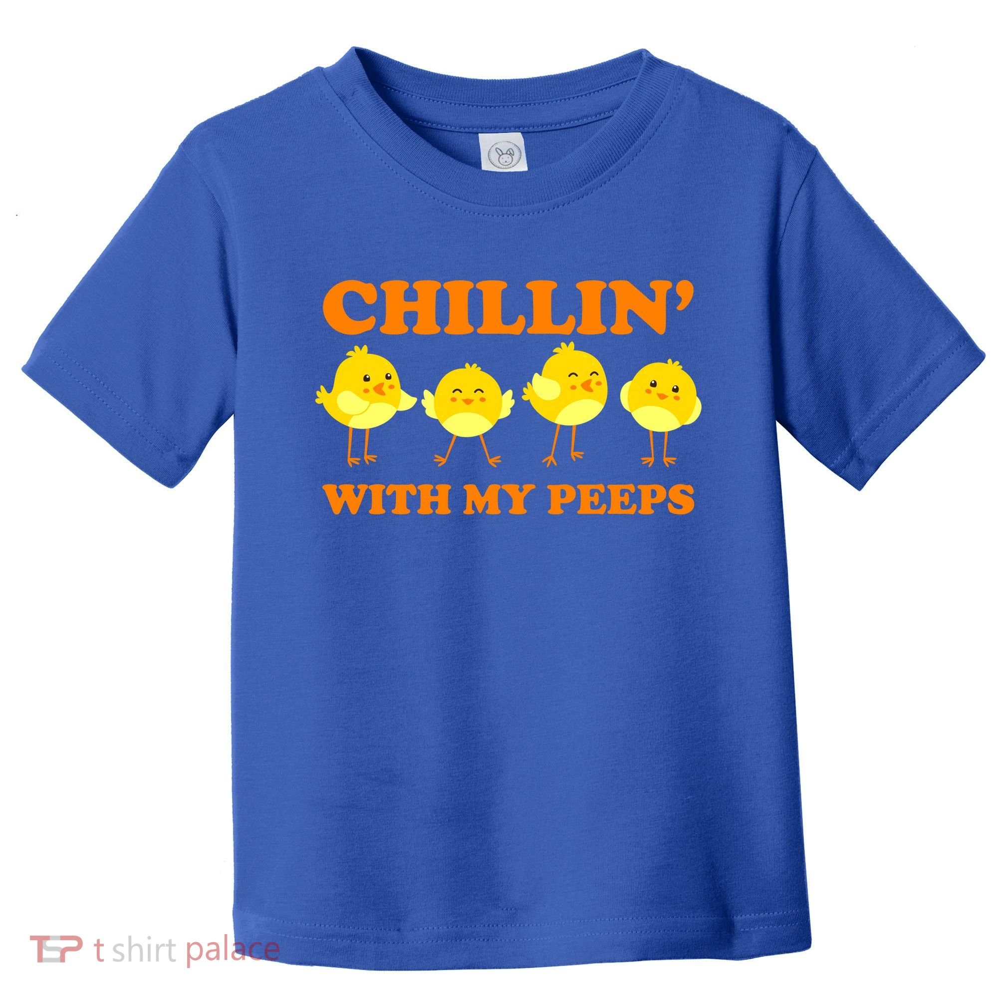 Chillin With My Peeps Funny Easter Toddler T-Shirt