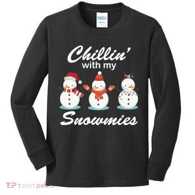 Chillin With My Snowmies Christmas Kids Long Sleeve Shirt