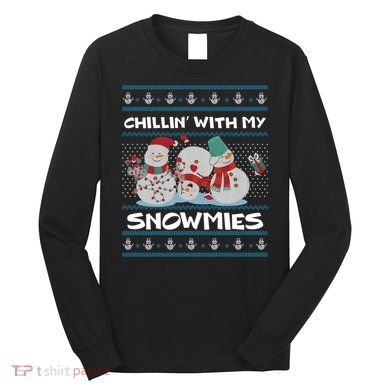 Chillin' With My Snowmies Ugly Christmas Long Sleeve Shirt