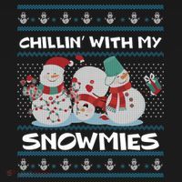 Chillin' With My Snowmies Ugly Christmas Mousepad thumb 1