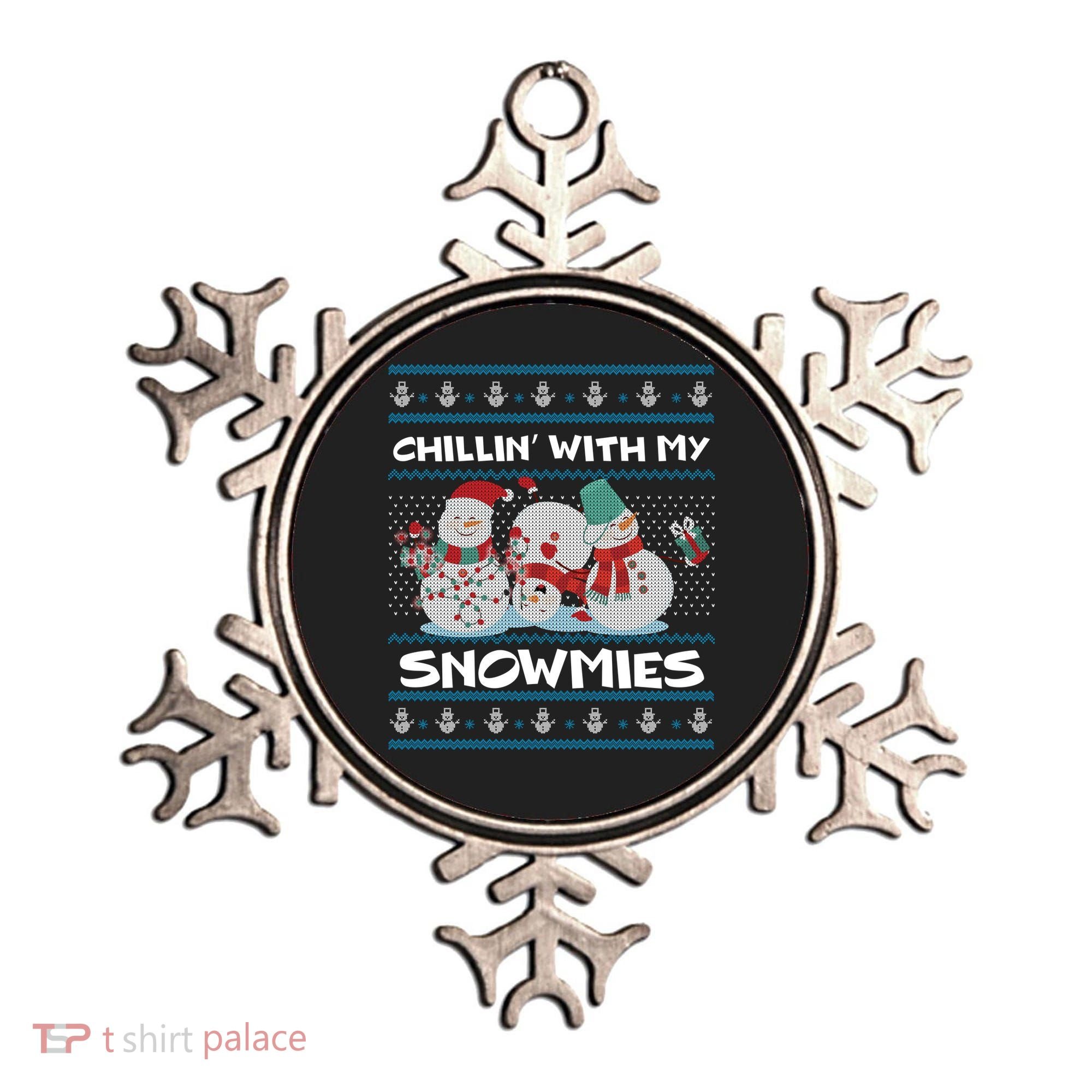 Chillin' With My Snowmies Ugly Christmas Ornament