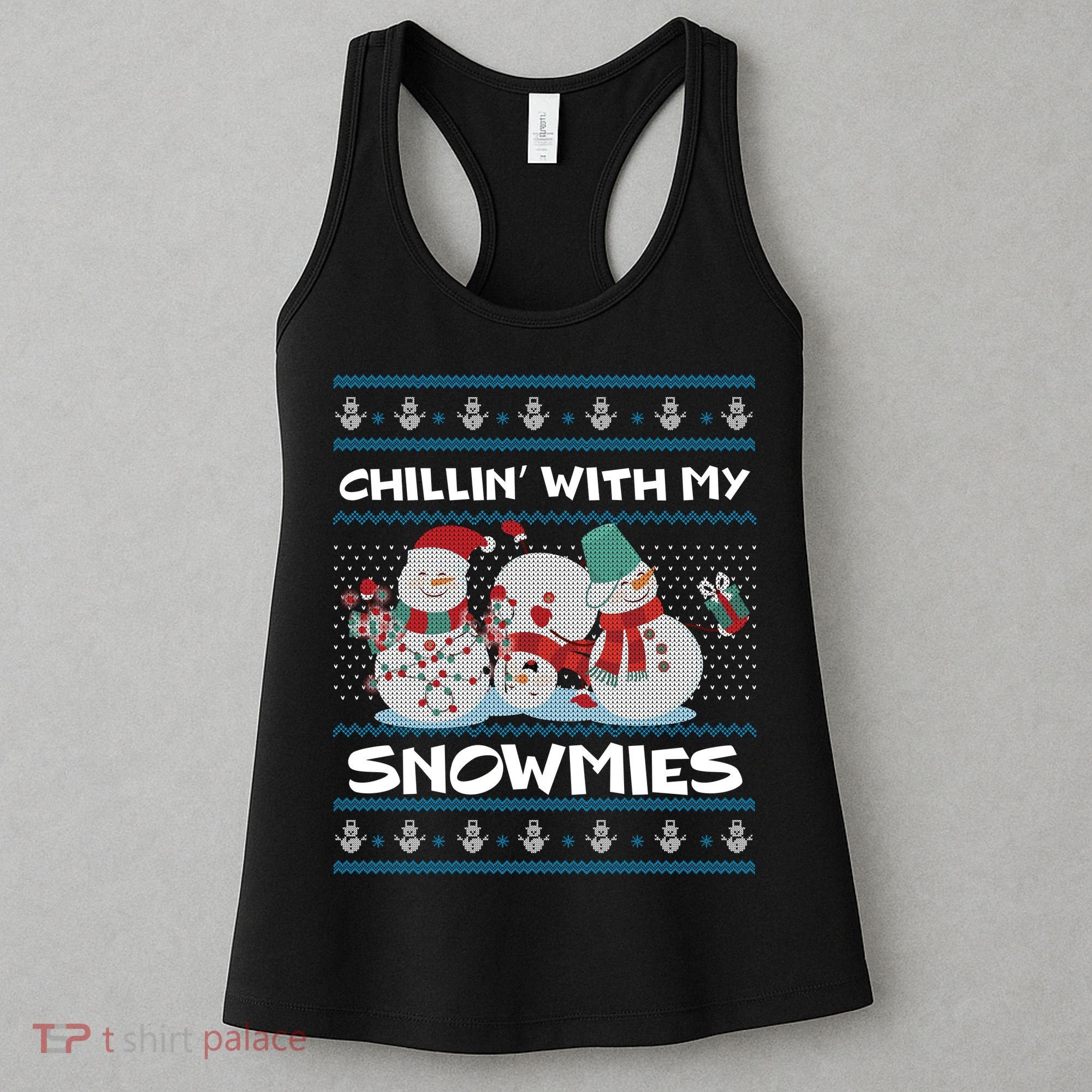 Chillin' With My Snowmies Ugly Christmas Women's Tank Top