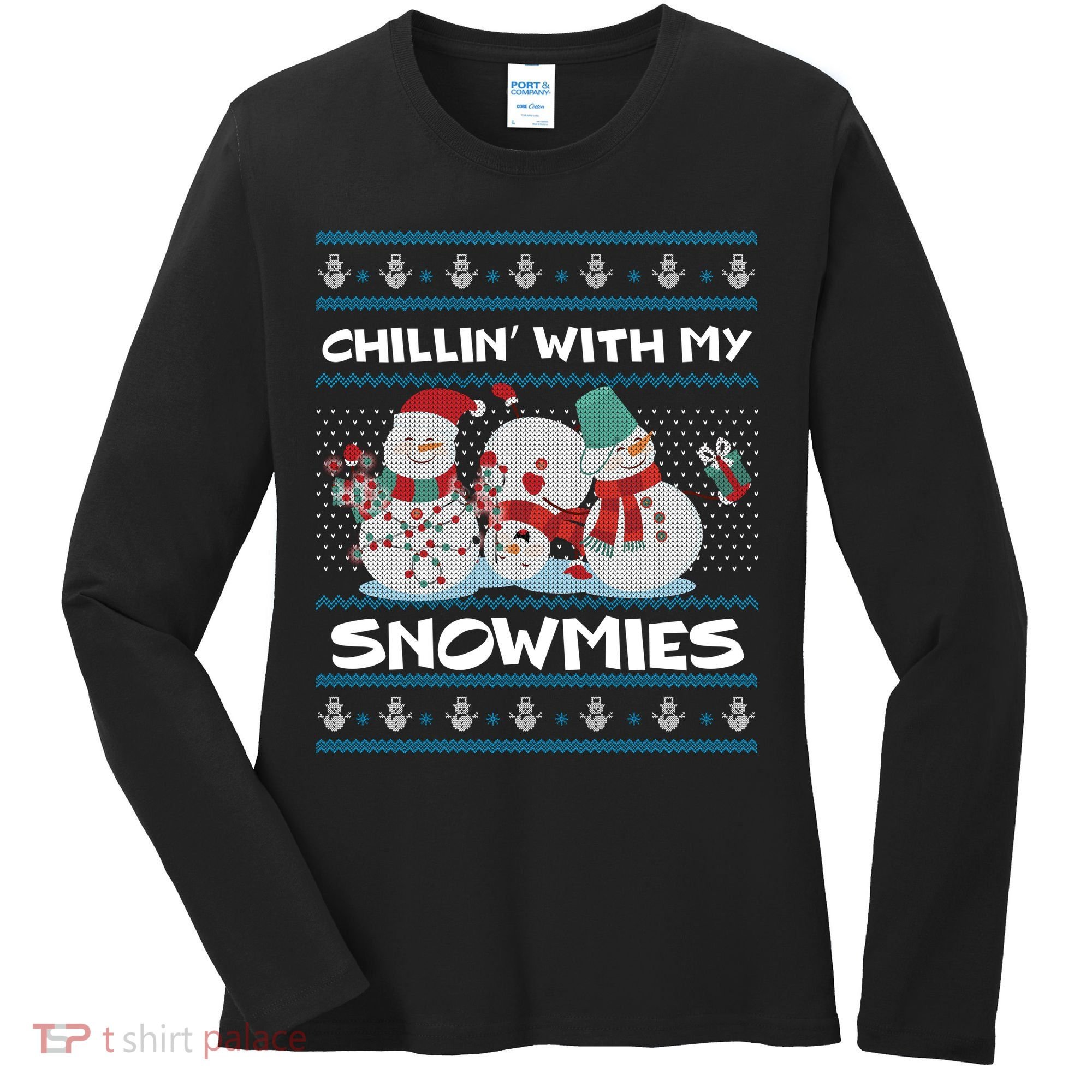 Chillin' With My Snowmies Ugly Christmas Women's Long Sleeve Shirt