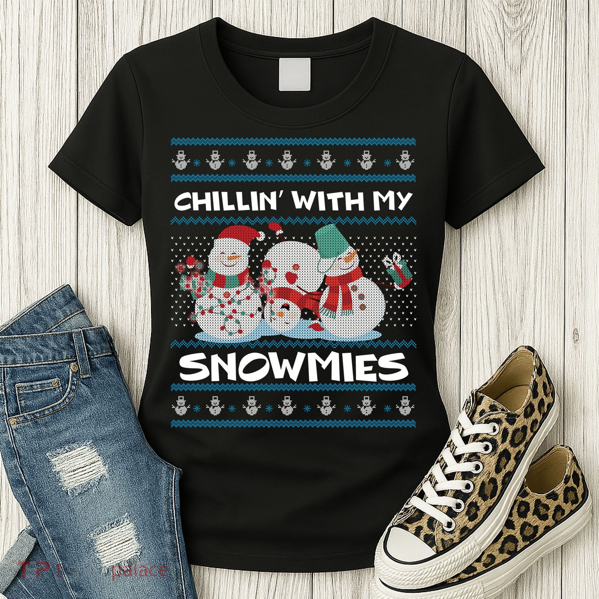 Chillin' With My Snowmies Ugly Christmas Women's T-Shirt