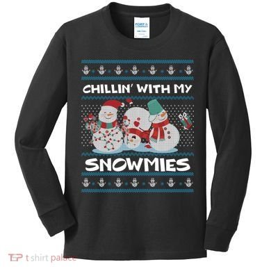 Chillin' With My Snowmies Ugly Christmas Kids Long Sleeve Shirt