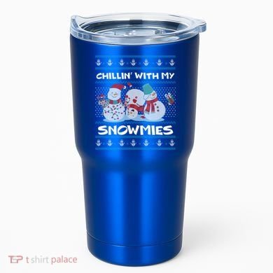 Chillin With My Snowmies Ugly Christmas Tumbler
