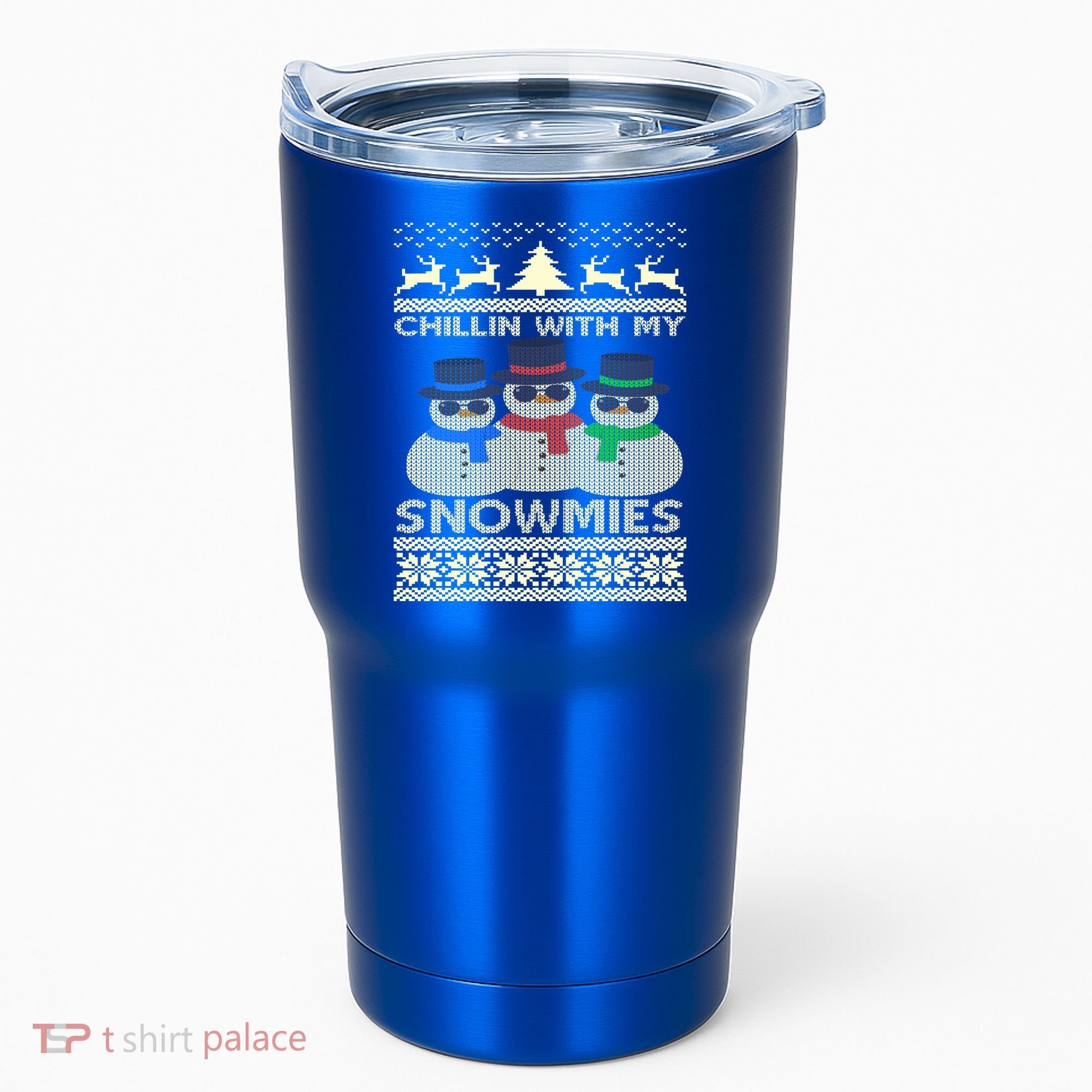 Chillin With My Snowmies Ugly Christmas Tumbler