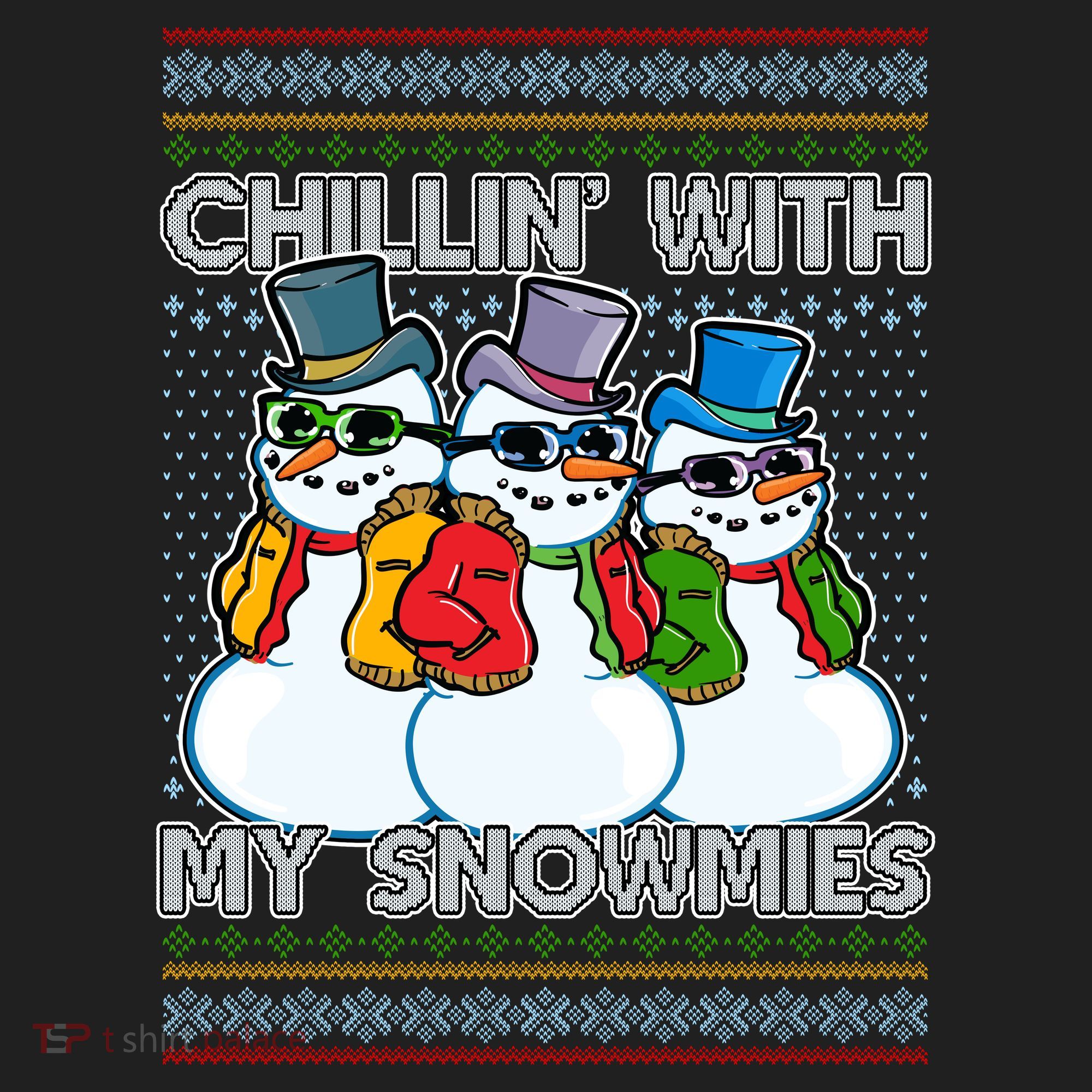 Chillin' With My Snowmies Ugly Christmas Sweater Tumbler