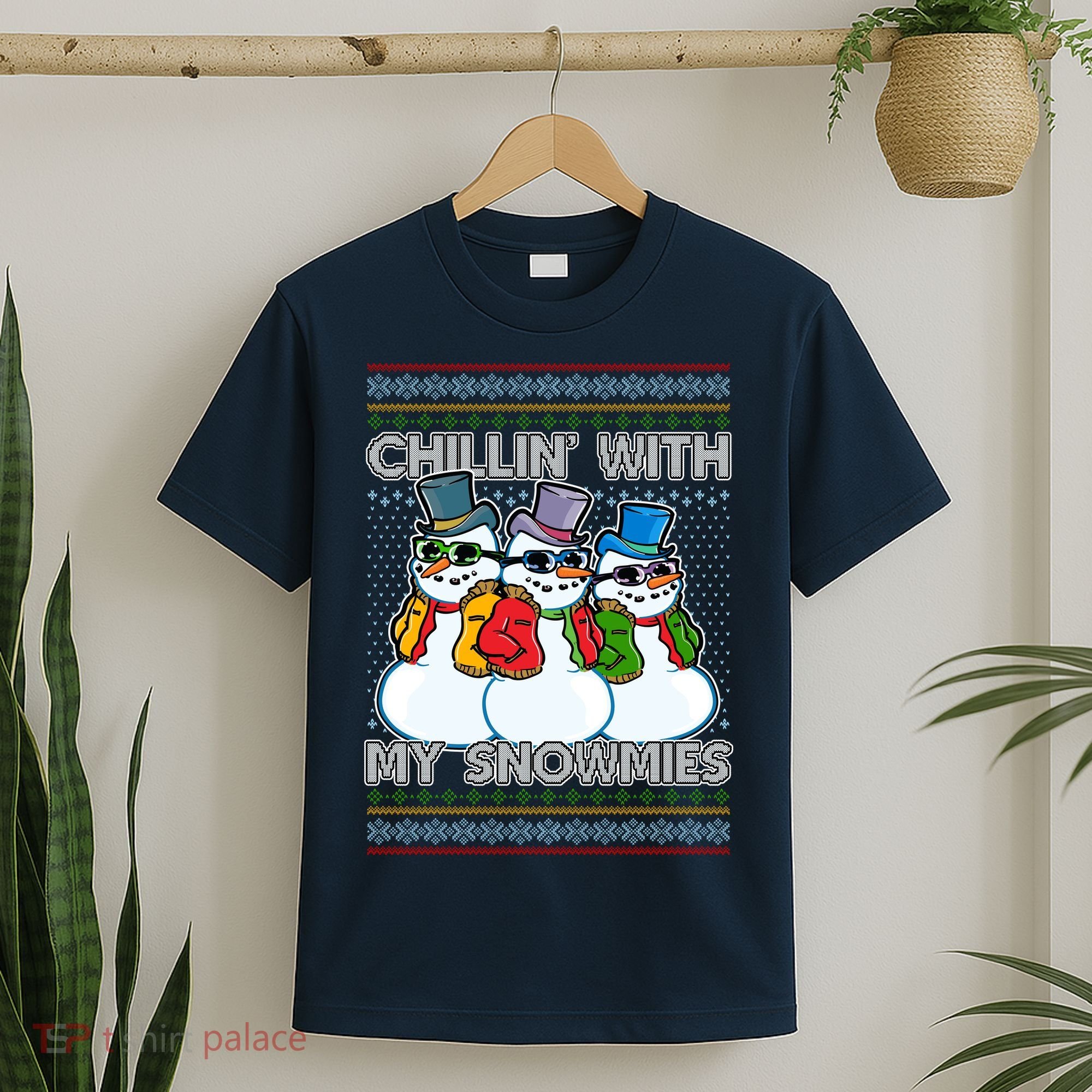 Chillin' With My Snowmies Ugly Christmas Sweater T-Shirt