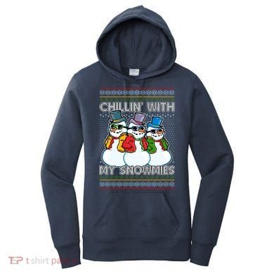 Chillin' With My Snowmies Ugly Christmas Sweater Women's Hoodie