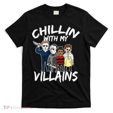 Chillin With My Villains T-Shirt