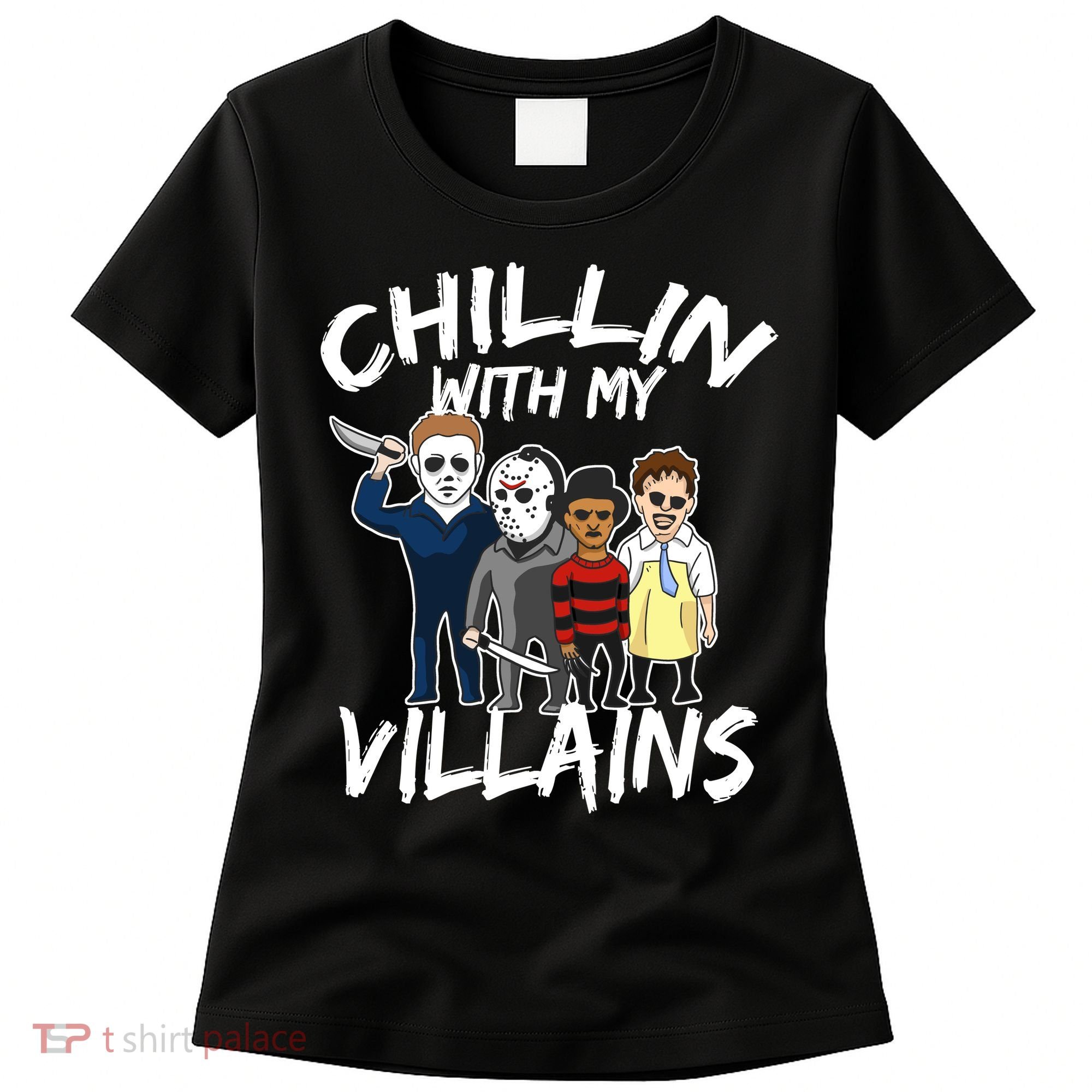 Chillin With My Villains Women's T-Shirt