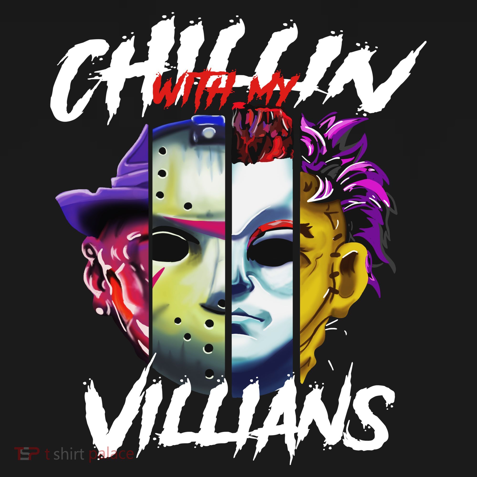 Chillin With My Villains Horror Movie Funny T-Shirt