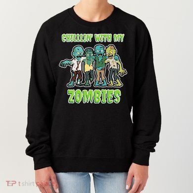 Chillin With My Zombies Women's Sweatshirt