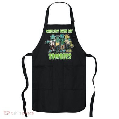 Chillin With My Zombies Apron