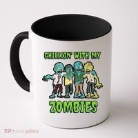 Chillin With My Zombies Coffee Mug thumb 0
