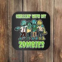 Chillin With My Zombies Coaster thumb 0