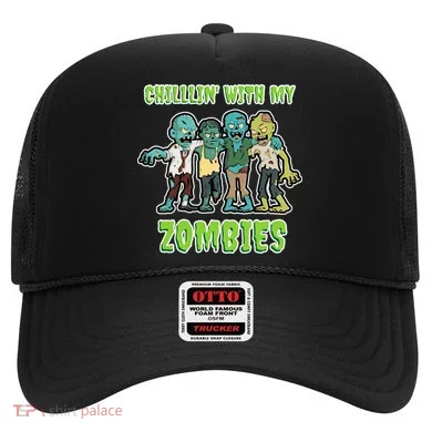 Chillin With My Zombies Hat