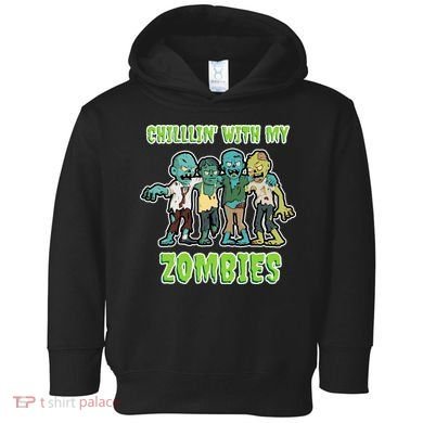 Chillin With My Zombies Toddler Hoodie