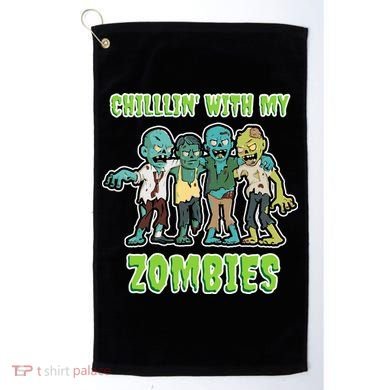 Chillin With My Zombies Golf Towel