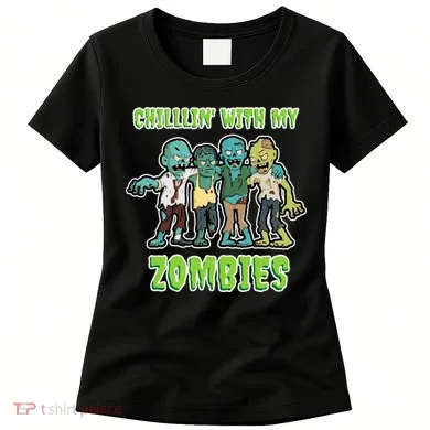 Chillin With My Zombies Women's T-Shirt