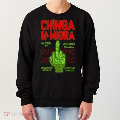 Chinga La Migra  Women's Sweatshirt