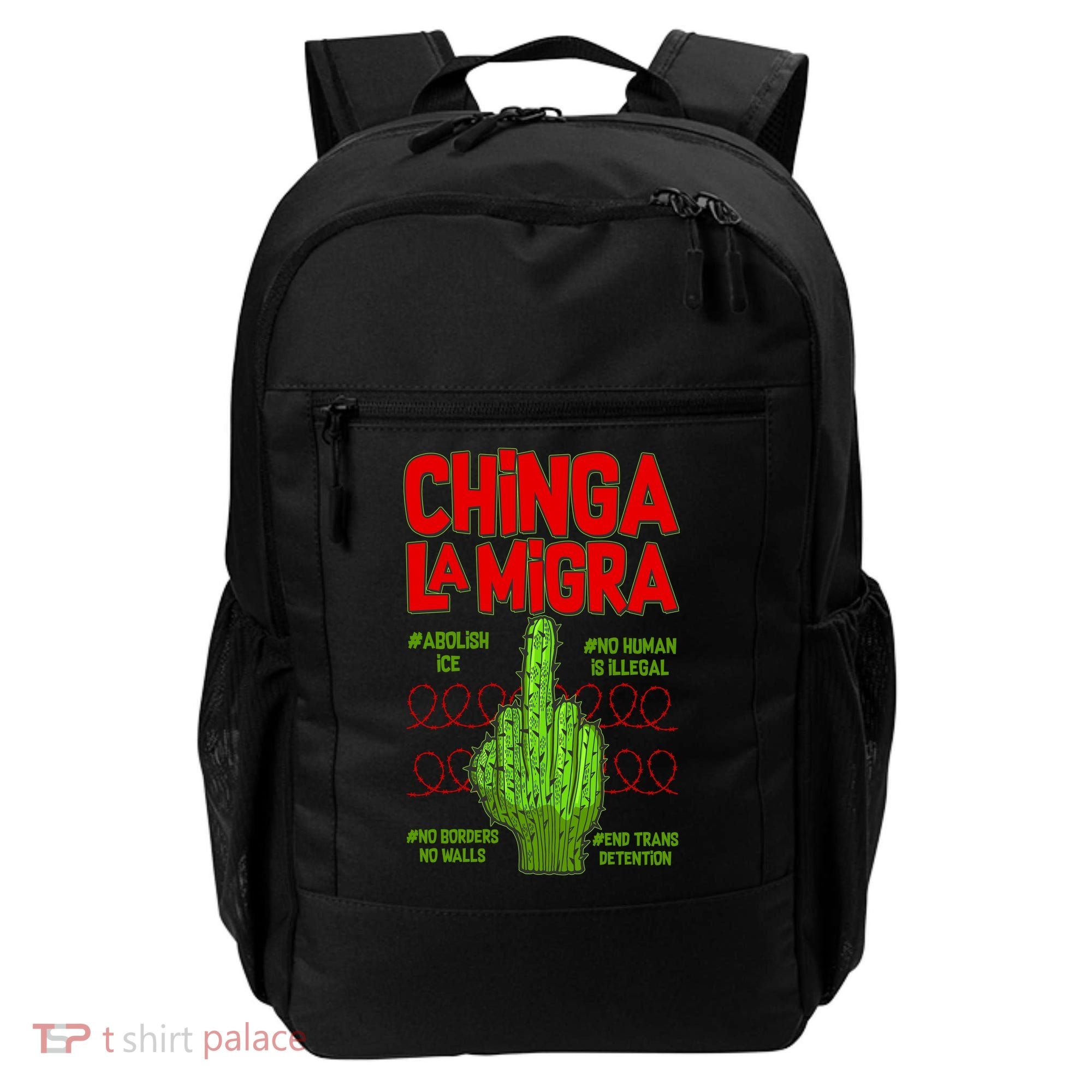 Chinga La Migra  Backpack