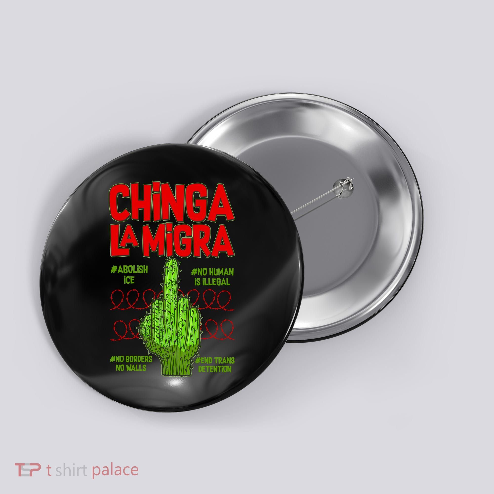 Chinga La Migra  Button