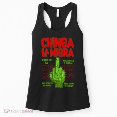 Chinga La Migra  Women's Tank Top