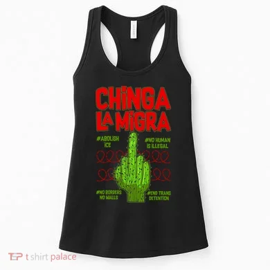 Chinga La Migra  Women's Tank Top