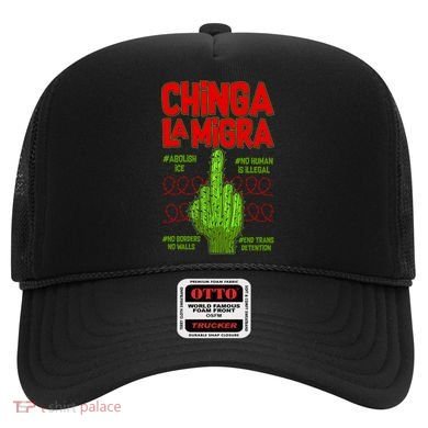 Chinga La Migra  Hat