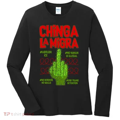 Chinga La Migra  Women's Long Sleeve Shirt