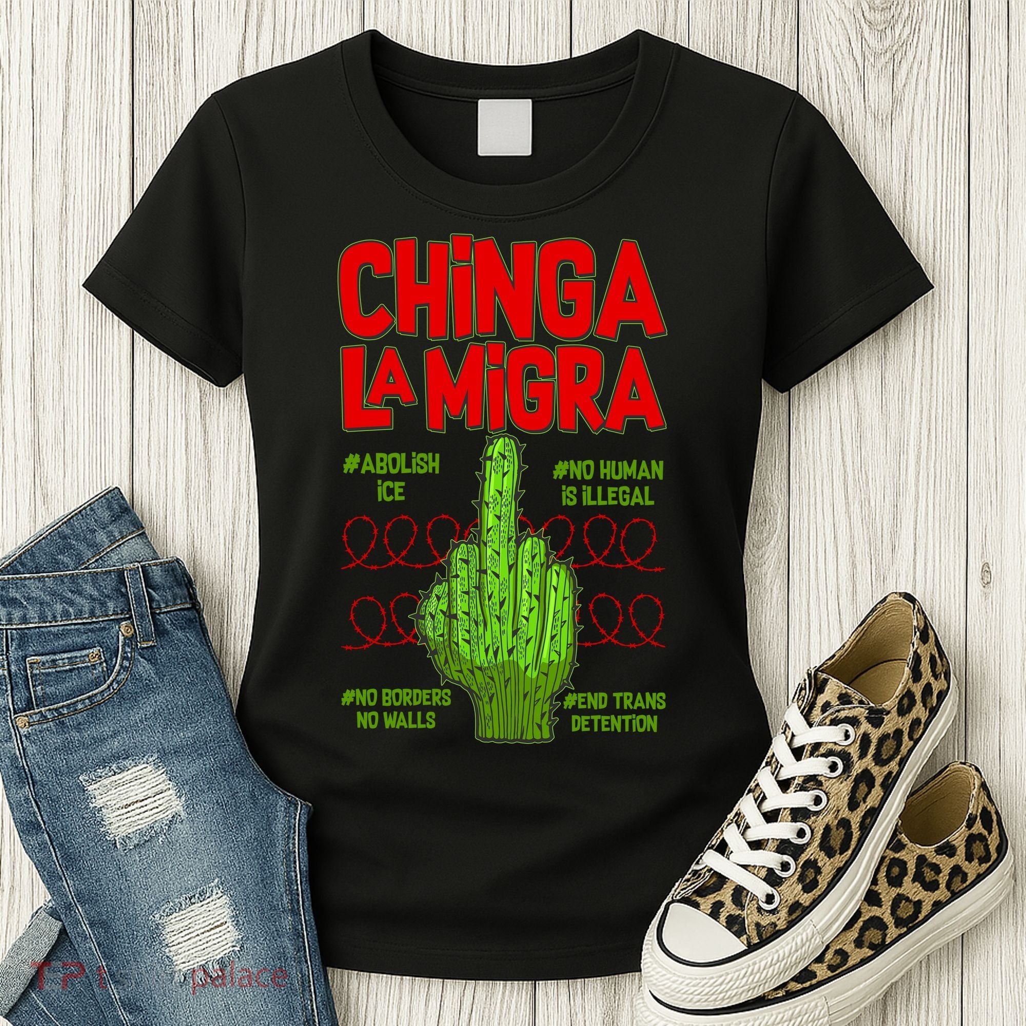 Chinga La Migra  Women's T-Shirt