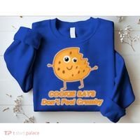 Chip The Cookie Says Don't Feel Crumby Sweatshirt thumb 2