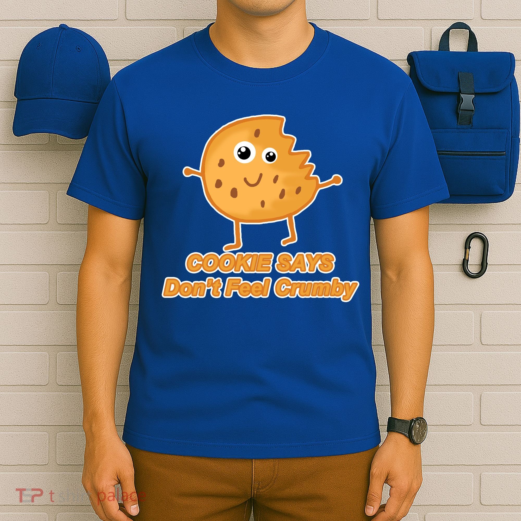 Chip The Cookie Says Don't Feel Crumby T-Shirt