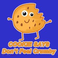Chip The Cookie Says Don't Feel Crumby T-Shirt thumb 7