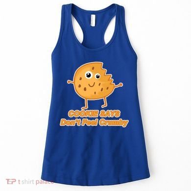 Chip The Cookie Says Don't Feel Crumby Women's Tank Top