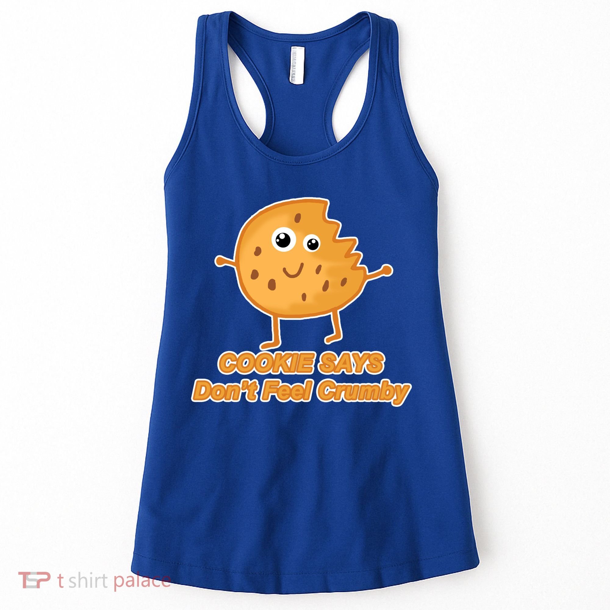 Chip The Cookie Says Don't Feel Crumby Women's Tank Top