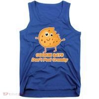 Chip The Cookie Says Don't Feel Crumby Tank Top thumb 0