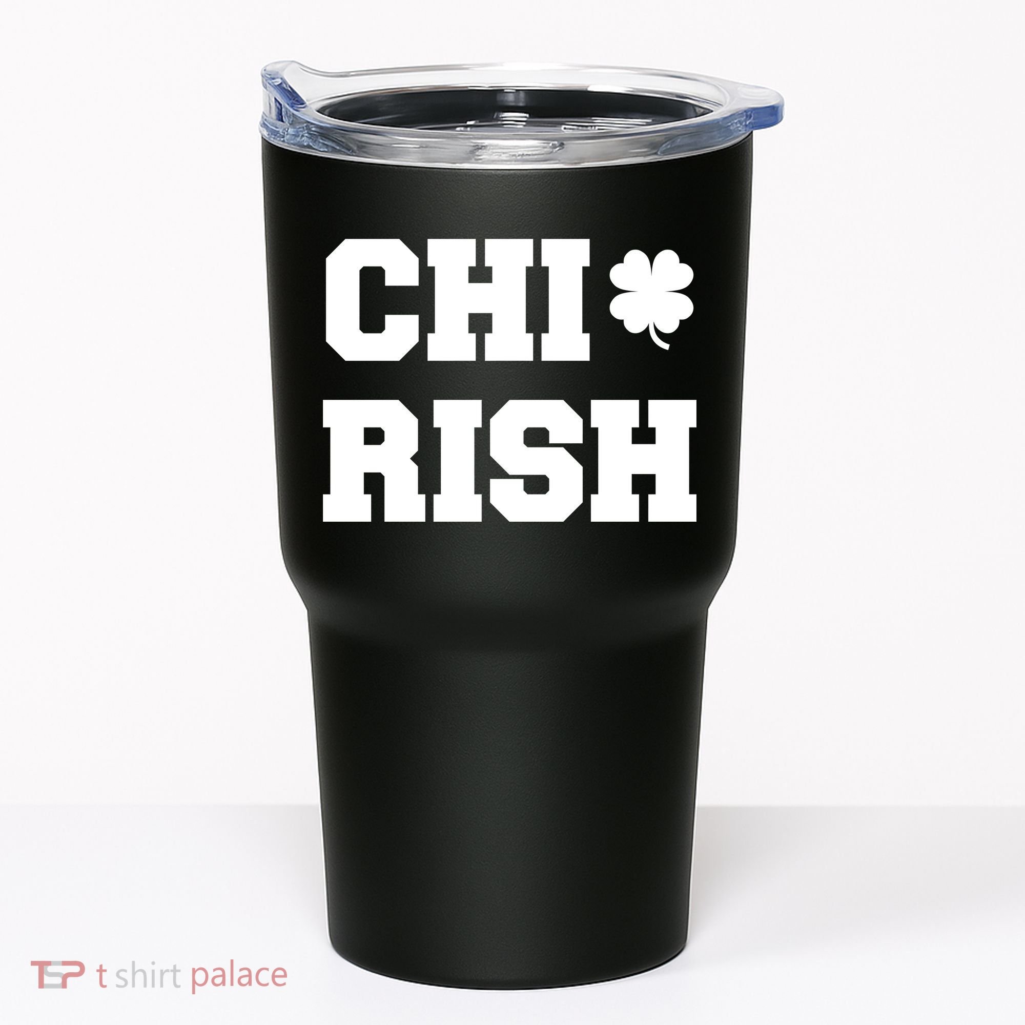 Chirish St Patrick's Day CHI-Irish Chicago Funny Clover Tumbler