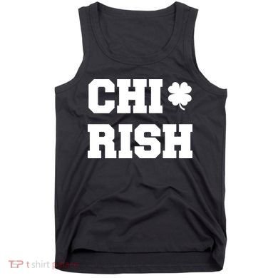 Chirish St Patrick's Day CHI-Irish Chicago Funny Clover Tank Top