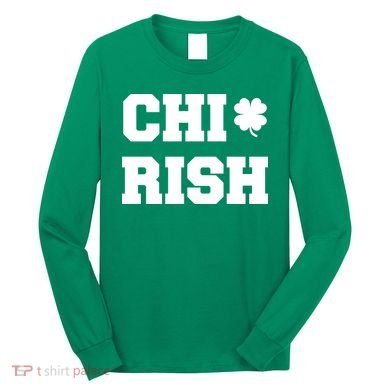 Chirish St Patrick's Day CHI-Irish Chicago Funny Clover Long Sleeve Shirt