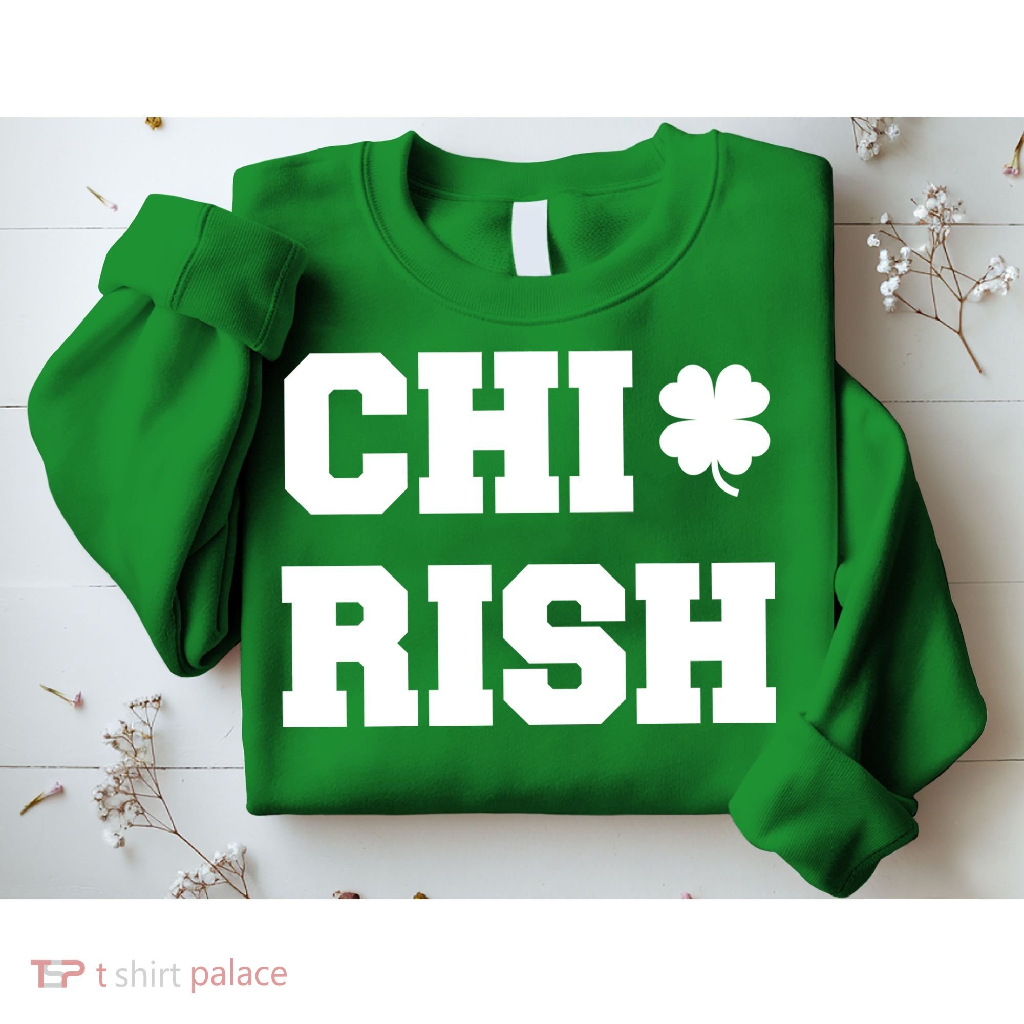 Chirish St Patrick's Day CHI-Irish Chicago Funny Clover Sweatshirt