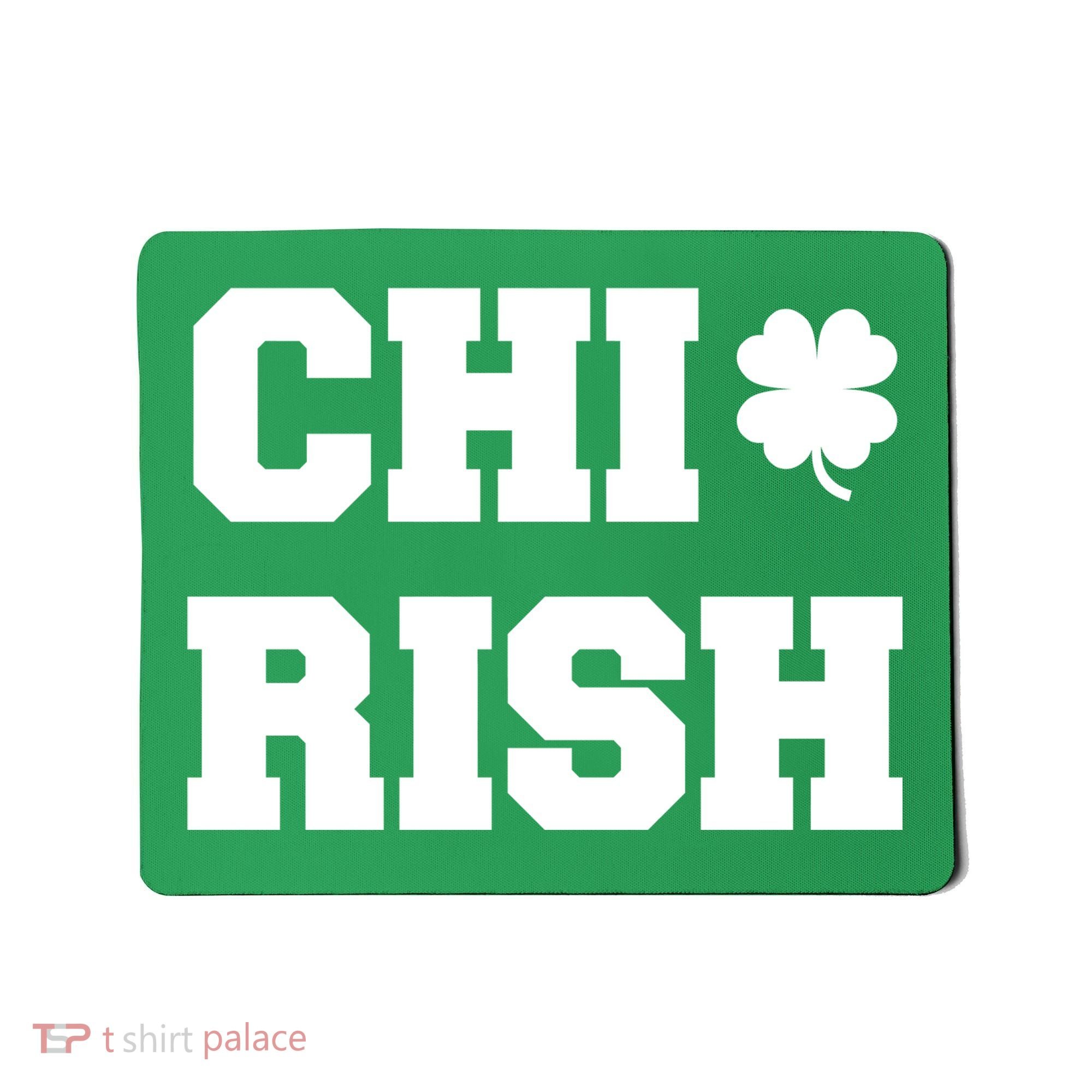 Chirish St Patrick's Day CHI-Irish Chicago Funny Clover Mousepad