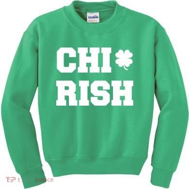 Chirish St Patrick's Day CHI-Irish Chicago Funny Clover Kids Sweatshirt